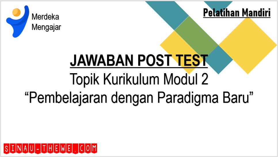 Jawaban Post Test Topik Kurikulum Modul 2